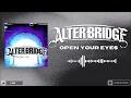 Download Lagu Alter Bridge - Open Your Eyes (Radio Edit)