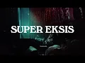 Naufal Syachreza -Super Eksis (Lyrics) 