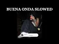 INO CASABLANCA - BUENA ONDA (Slowed + Reverb) 🌙
