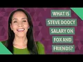 What is Steve Doocy salary on Fox and Friends