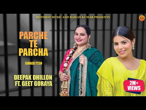 Download MP3 Deepak Dhillon-Parche Te Parcha(Official Video) |TT30|Geet Goraya  | New Punabi Song 2024