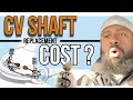How much SHOULD a CV Replacement Cost Parts Labour in 2022