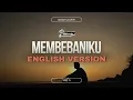 Download Lagu MEMBEBANIKU (NOAH cover) | English version with lyric