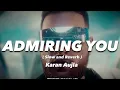 Admiring you | karan Aujla | Ikky | Punjabi song | songs