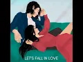 Let's Fall In Love