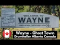 Wayne - Ghost Hotel ghost town drumheller wayne Alberta Badlands Last Chance Saloon