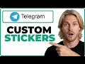 How To Create Custom Stickers In Telegram App 2026 Guide