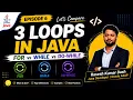 Difference Between for while do-while Loop in Java Episode 6