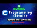 Hackerrank C programming Solutions Playing With Characters
