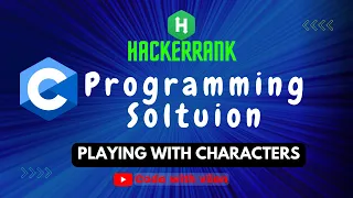 Hackerrank C programming Solutions Playing With Characters