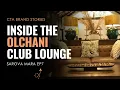 EP7 Inside the Olchani Club Lounge Sarova Brand Experience CTA Brand Stories