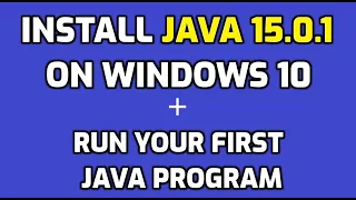 How to Install Java 15 0 1 on Windows 10 and Run First Java Program