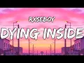 Download Lagu Rxseboy - Dying Inside (Lyrics)