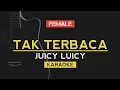 Download Lagu Tak Terbaca (FEMALE Key) - Juicy Luicy (Karaoke Acoustic)