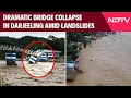 Download Lagu Darjeeling Landslide News | Bridge Collapses As Heavy Rain Triggers Landslides In Darjeeling Hills