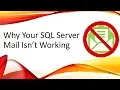 Why Your SQL Server Mail Isn t Working