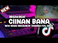 Download Lagu DJ MINANG TERBARU CIINAN BANA (FAUZANA) NEW REMIX BREAKBEAT TERBARU FULL BASS ‼️
