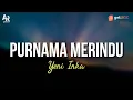 Download Lagu Purnama Merindu - Yeni Inka (LIRIK)