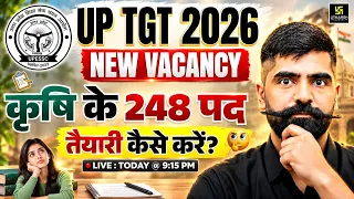 UP TGT Agriculture 2026 | 248 Vacancies | Complete Exam Preparation Strategy | Gyarsi Lal Sir