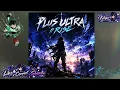 PLUS ULTRA//RISE - Credit Stellakai and her brother