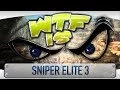 Download Lagu ► WTF Is... - Sniper Elite 3 ?