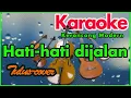 Download Lagu TULUS-HATI HATI DI JALAN | KARAOKE KERONCONG MODERN
