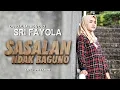 Sri Fayola - Sasalan Ndak Baguno (Official Music Video)