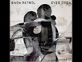 Snow Patrol - Open your eyes