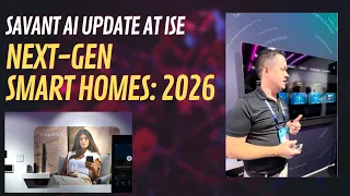 Savant AI at ISE 2026 The Future of Smart Home Automation Revealed