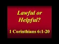 Download Lagu FBCAJ - Sermon: 5/15/22 - 1 Corinthians 6:1-20 - Lawful or Helpful?