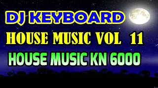 dj house music keyboard volume 11 kn 6000 nonstop