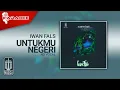Download Lagu Iwan Fals - Untukmu Negeri (Official Karaoke Video) | No Vocal