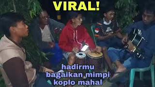 New koclok group_HADIRMU BAGAIKAN MIMPI koplo mahal bebas request