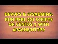 DevOps SysAdmins Run Perl CGI Scripts On CentOS 7 With 3 Solutions