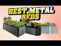 5 Best Metal Raised Garden Beds - Best Garden Beds