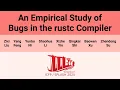 OOPSLA 25 An Empirical Study of Bugs in the rustc Compiler