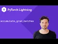 PyTorch Lightning - Accumulate Grad Batches