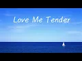 Elvis Presley(엘비스 프레슬리) - Love Me Tender [가사/가사해석]