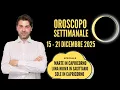 Lagu OROSCOPO SETTIMANA: 15 - 21 DICEMBRE 2025