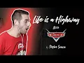 Download Lagu Life is a Highway - Cars (cover by Stephen Scaccia)