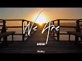 Download Lagu HAEVN - We Are (Lyric/Lyrics Video)