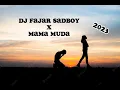Download Lagu DJ | Fajar Sadboy X Mama Muda 2023