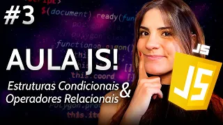 CURSO DE JAVASCRIPT DO ZERO parte 3 - estruturas condicionais if else e operadores relacionais