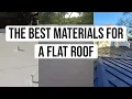 What Are the Best Materials for a Flat Roof