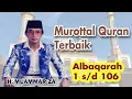 Download Lagu Muammar ZA :  Murottal Quran Albaqarah ayat 1 s/d 106