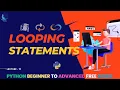 Selection Looping Statements Introduction in Python Lecture 19