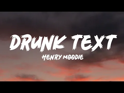 Download MP3 Henry Moodie - drunk text (Lyrics)