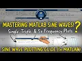 MATLAB Sine Wave Plotting Tutorial Single Triple 5x Frequency Signals Lecture 2