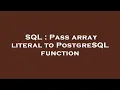 SQL Pass array literal to PostgreSQL function