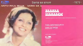 Branka Stanarcic - Sama sa sinom - (Audio 1979)